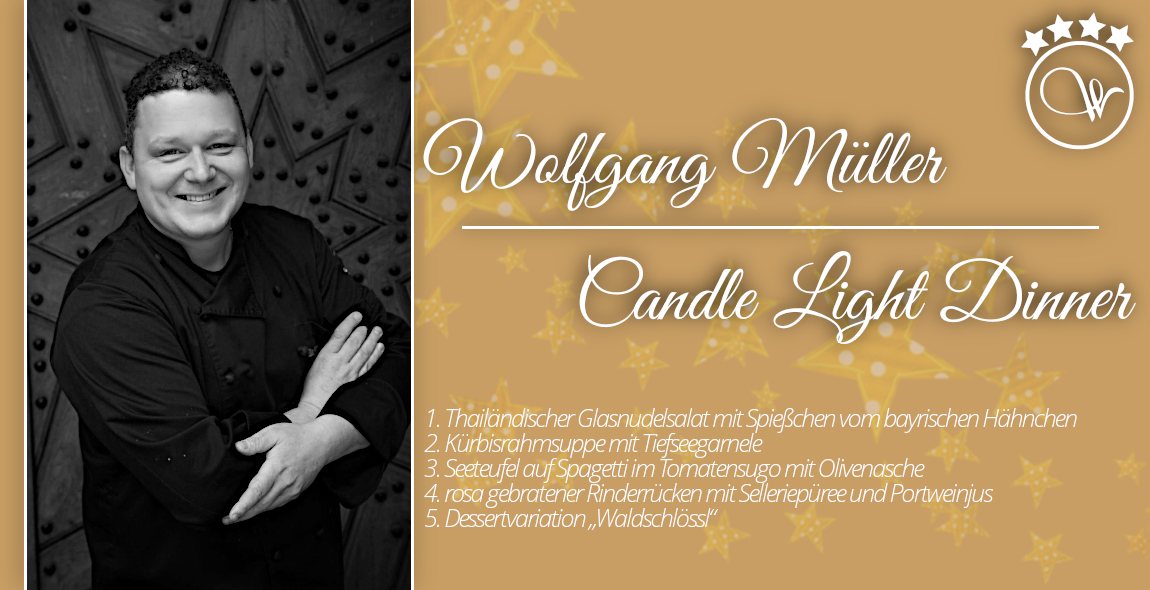 Candle Light Dinner - Sternekoch Wolfgang Müller